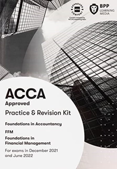 FIA Foundations in Financial Management FFM - Practice and Revision Kit