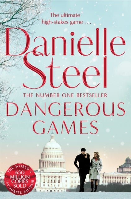 Dangerous Games - A Gripping Story Of Corruption, Scandal And Intrigue From The Billion Copy Bestseller