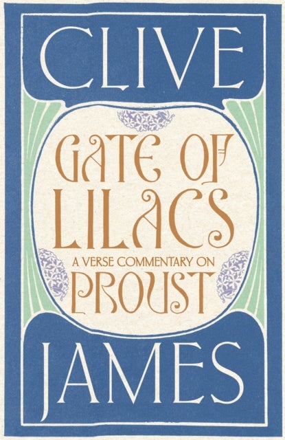 Gate of Lilacs - A Verse Commentary on Proust