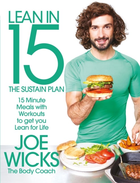 Lean in 15 - The Sustain Plan - 15 Minute Meals and Workouts to Get You Lean for Life