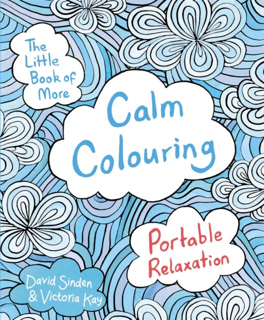 The Little Book of More Calm Colouring - Portable Relaxation