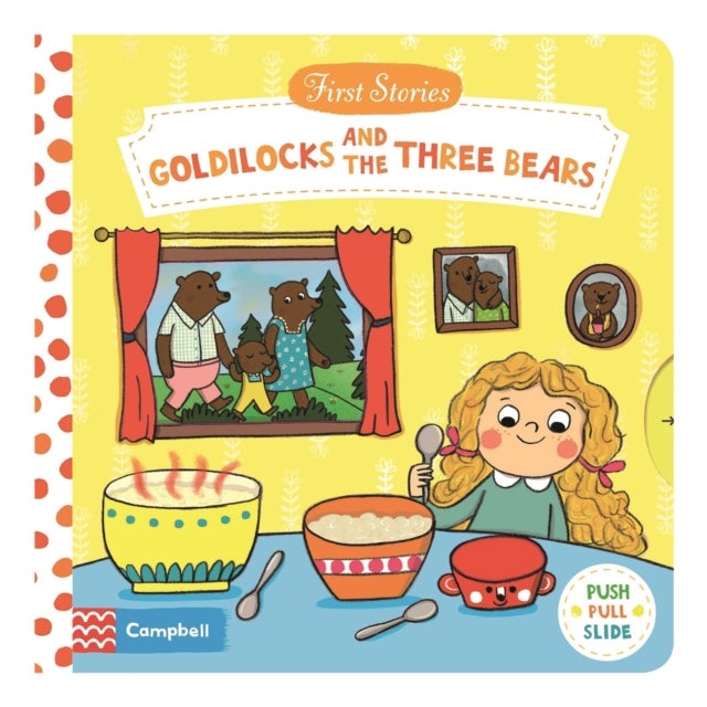 Goldilocks and the Three Bears - A Push, Pull, Slide Book