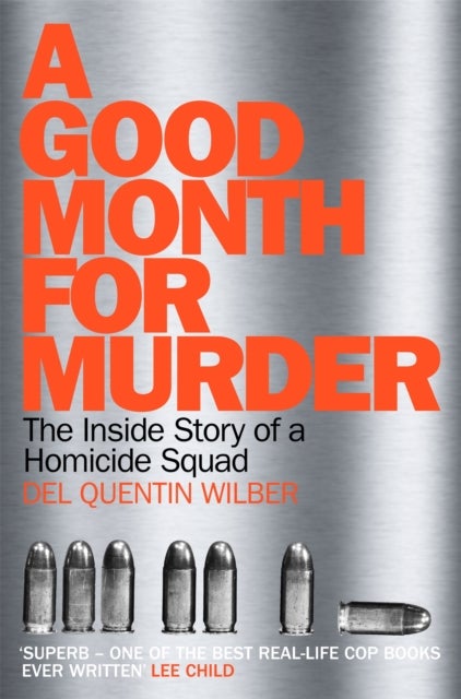 A Good Month For Murder - The Inside Story Of A Homicide Squad