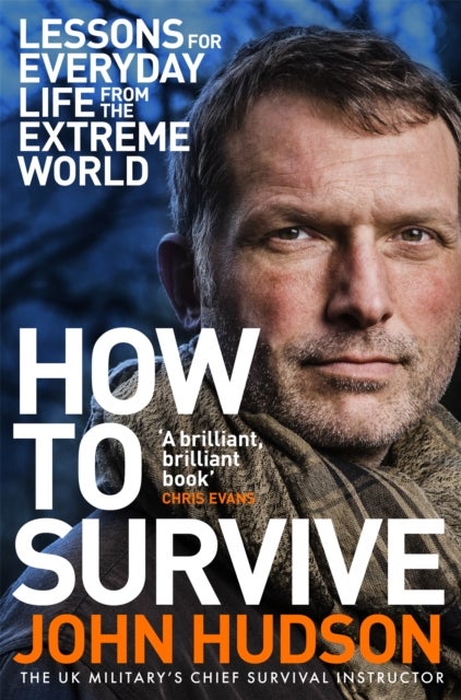 How to Survive - Lessons for Everyday Life from the Extreme World