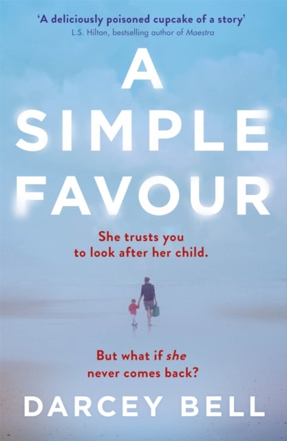 A Simple Favour - The Gripping Thriller Behind the Sizzling Summer 2025 Film Hit Starring Anna Kendrick and Blake Lively, Another Simple Favour