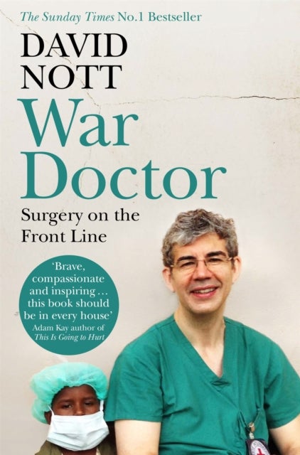 War Doctor - Surgery on the Front Line