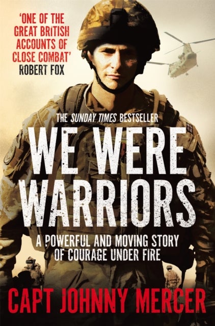 We Were Warriors - A Powerful and Moving Story of Courage Under Fire