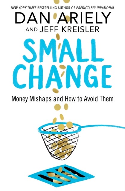 Small Change - Money Mishaps and How to Avoid Them