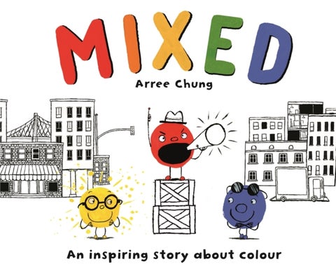 Mixed - An Inspiring Story About Colour
