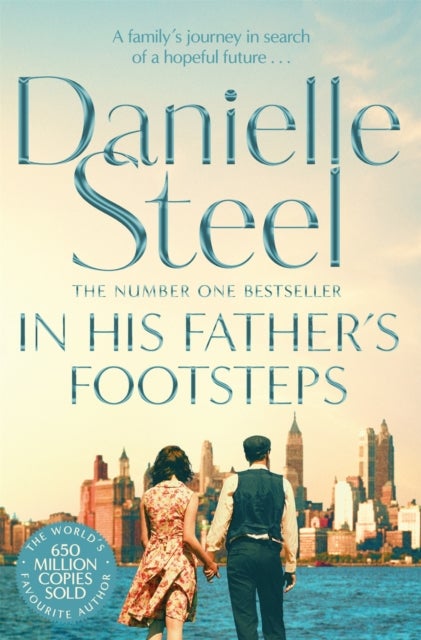In His Father's Footsteps - A Sweeping Story Of Survival, Courage And Ambition Spanning Three Generations