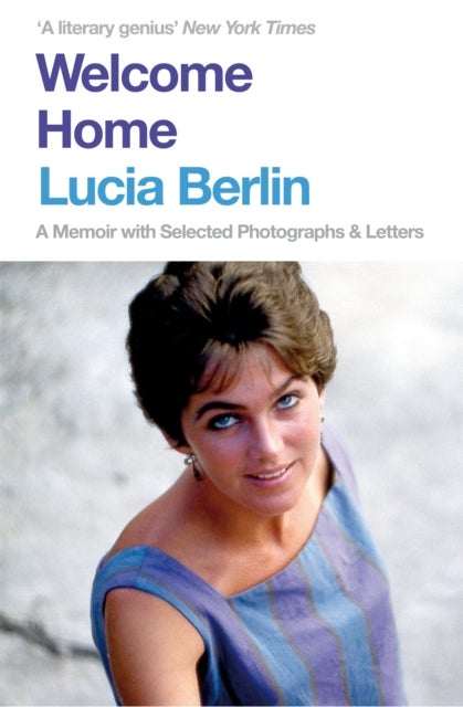Welcome Home - A Memoir with Selected Photographs and Letters