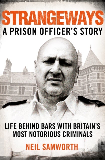 Strangeways - A Prison Officer's Story