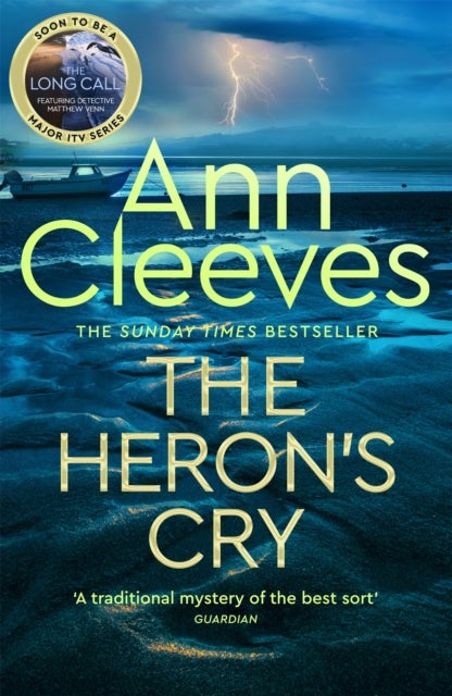 The Heron's Cry - Now a major ITV series starring Ben Aldridge as Detective Matthew Venn