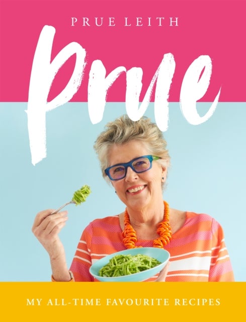 Prue - My All-time Favourite Recipes