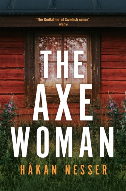 The Axe Woman - A Gripping Thriller from the Godfather of Swedish Crime