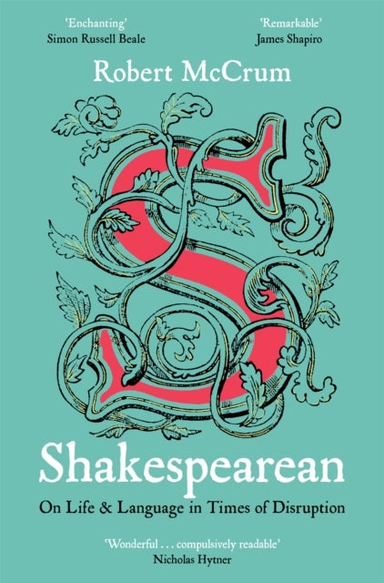 Shakespearean - On Life & Language in Times of Disruption