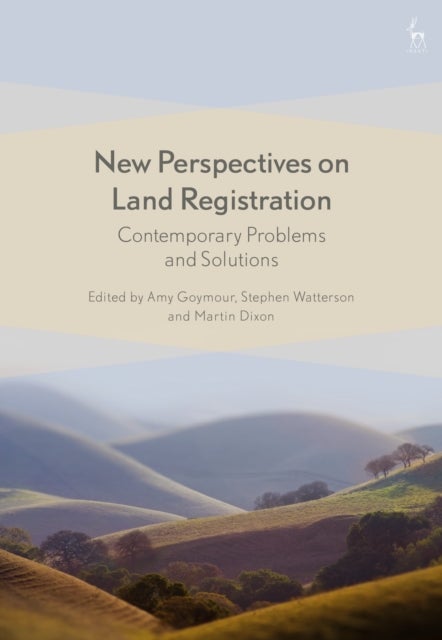 New Perspectives on Land Registration - Contemporary Problems and Solutions
