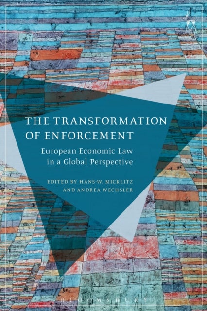 The Transformation of Enforcement - European Economic Law in a Global Perspective