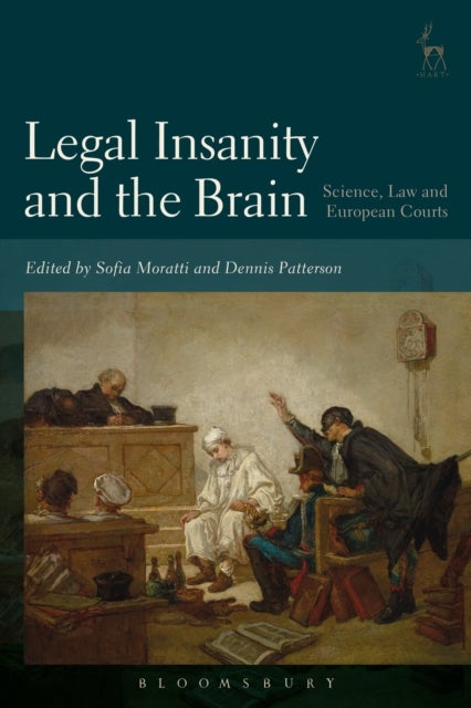 Legal Insanity and the Brain - Science, Law and European Courts