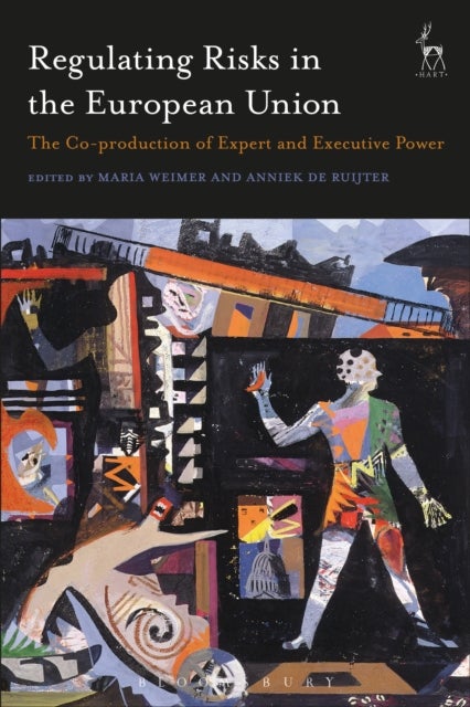 Regulating Risks in the European Union - The Co-production of Expert and Executive Power