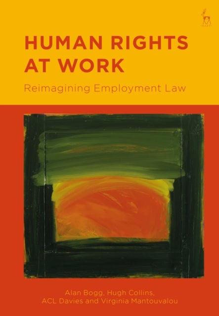 Human Rights at Work - Reimagining Employment Law