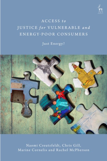 Access to Justice for Vulnerable and Energy-Poor Consumers - Just Energy?