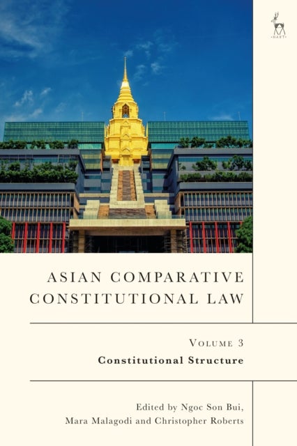 Asian Comparative Constitutional Law, Volume 3 - Constitutional Structure