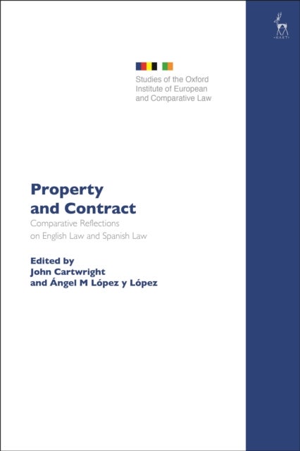 Property and Contract - Comparative Reflections on English Law and Spanish Law