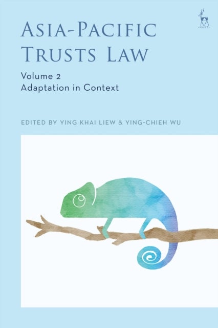 Asia-Pacific Trusts Law, Volume 2 - Adaptation in Context
