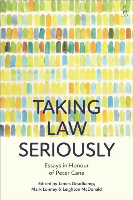 Taking Law Seriously - Essays in Honour of Peter Cane