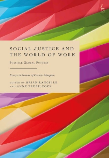 Social Justice and the World of Work - Possible Global Futures