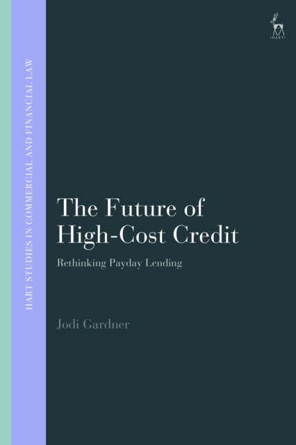 The Future of High-Cost Credit - Rethinking Payday Lending
