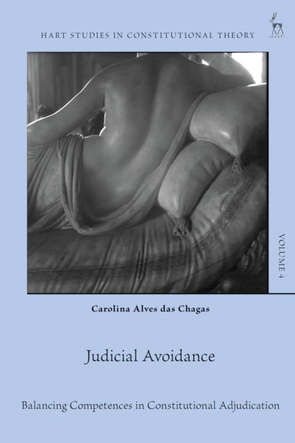 Judicial Avoidance - Balancing Competences in Constitutional Adjudication