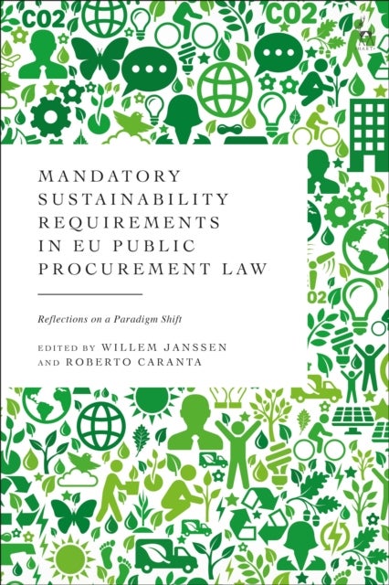 Mandatory Sustainability Requirements in EU Public Procurement Law - Reflections on a Paradigm Shift