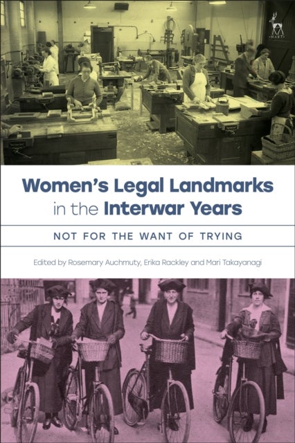 Women’s Legal Landmarks in the Interwar Years - Not for Want of Trying