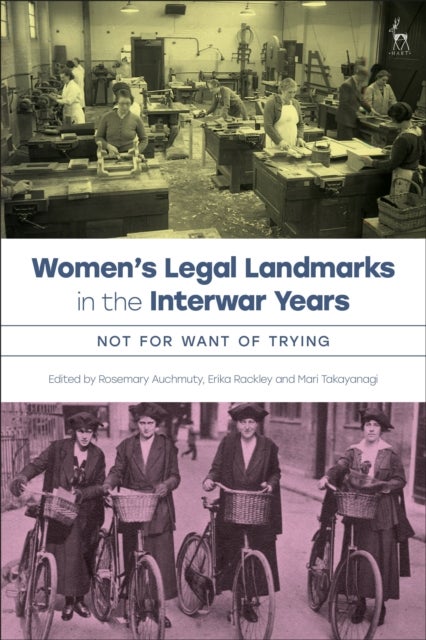 Women’s Legal Landmarks in the Interwar Years - Not for Want of Trying