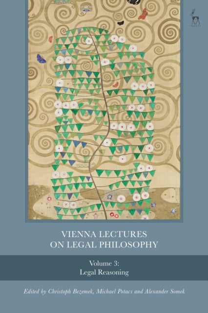 Vienna Lectures on Legal Philosophy, Volume 3 - Legal Reasoning