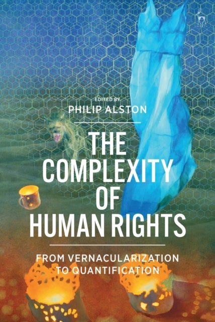 The Complexity of Human Rights - From Vernacularization to Quantification