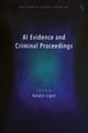 AI Evidence and Criminal Proceedings