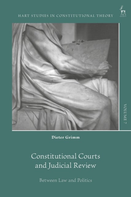 Constitutional Courts and Judicial Review - Between Law and Politics