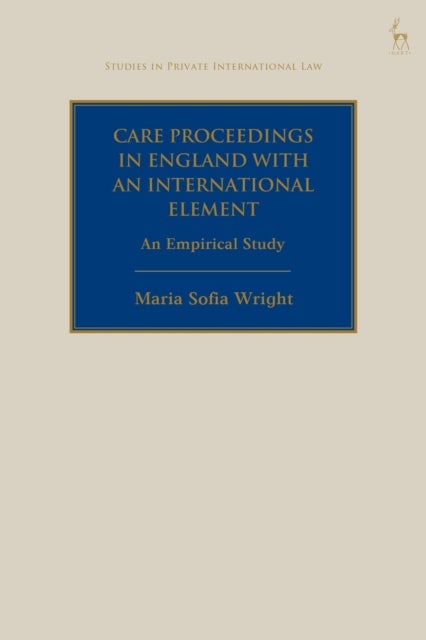 Care Proceedings with an International Element - An Empirical Study