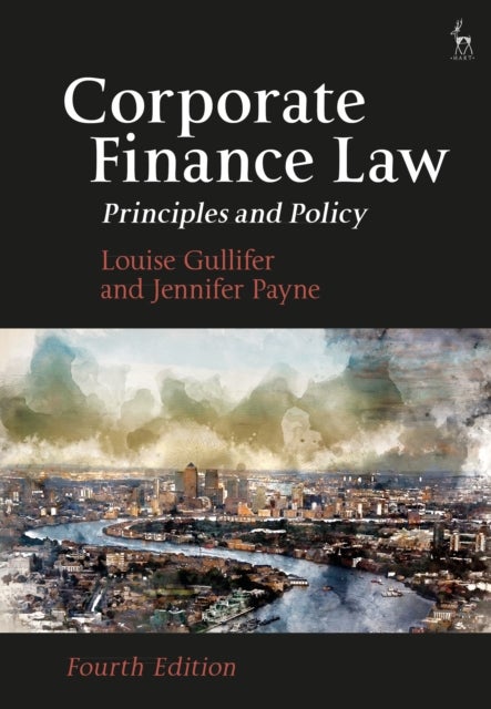 Corporate Finance Law - Principles and Policy