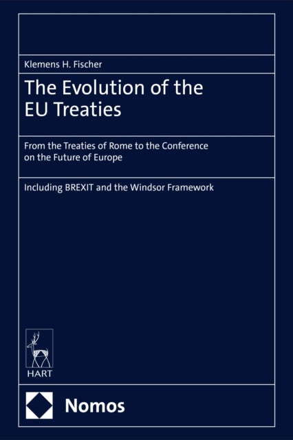 The Evolution of the EU Treaties - From the Treaties of Rome to the Conference on the Future of Europe