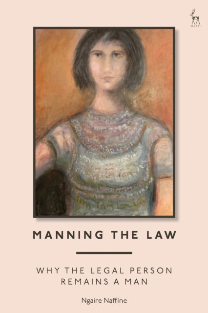 Manning the Law - Why the Legal Person Remains a Man