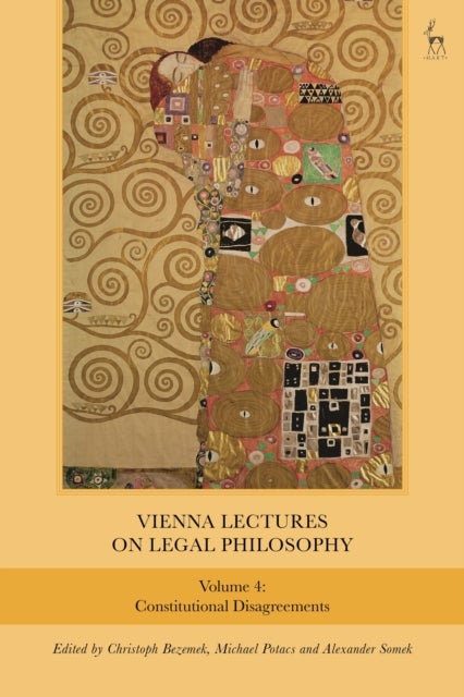 Vienna Lectures on Legal Philosophy, Volume 4 - Constitutional Disagreements