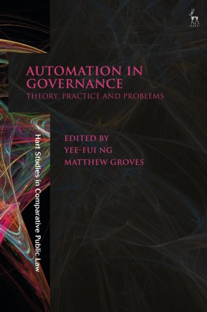 Automation in Governance - Theory, Practice and Problems