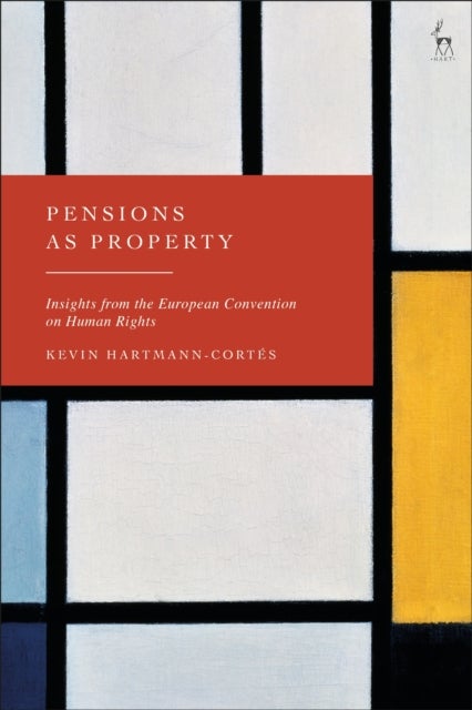 Pensions as Property - Insights from the European Convention on Human Rights