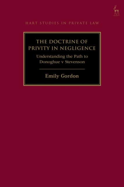 The Doctrine of Privity in Negligence - Understanding the Path to Donoghue v Stevenson