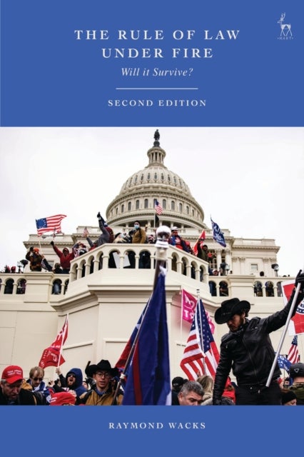 The Rule of Law Under Fire - Will it Survive?