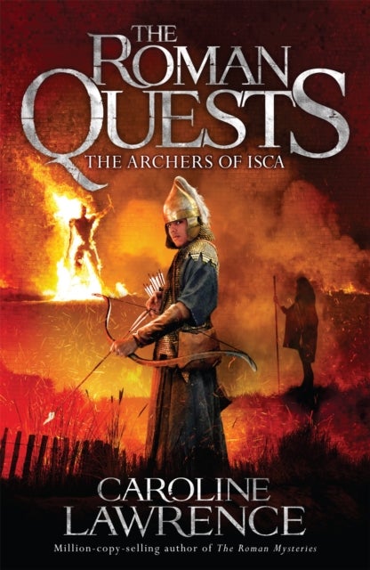 Roman Quests: The Archers of Isca - Book 2